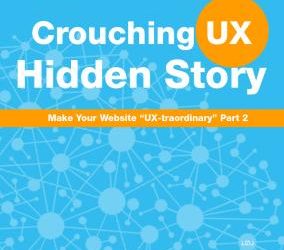 Crouching UX, Hidden Story