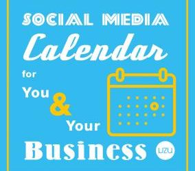 Social Media Content Calendar for You and Your Business